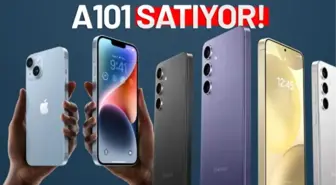 A101'de iPhone 14 ve Galaxy S24 Satışta