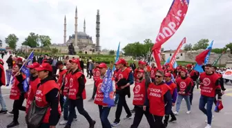 Edirne'de 1 Mayıs Emek ve Dayanışma Günü Kutlamaları