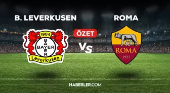 Bayer Leverkusen Roma maç özeti ve golleri izle! (VİDEO) B.Leverkusen Roma maçı özeti! Golleri kim attı, maç kaç kaç bitti?