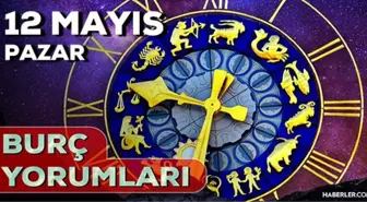 12 Mayıs Pazar 2024 Günlük Burç Yorumları! AŞK, EVLİLİK, SAĞLIK, KARİYER burç yorumları! 12 Mayıs burç yorumları nedir?