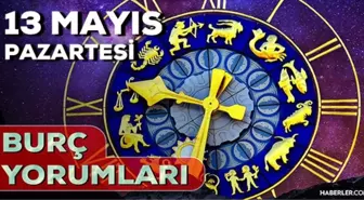 13 Mayıs Pazartesi 2024 Günlük Burç Yorumları! AŞK, EVLİLİK, SAĞLIK, KARİYER burç yorumları! 13 Mayıs burç yorumları