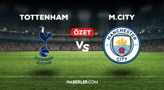 Tottenham Manchester City maç özeti ve golleri izle! (VİDEO) Tottenham M.City maçı özeti! Golleri kim attı, maç kaç kaç bitti?