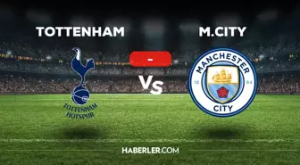 Tottenham Manchester City maçı kaç kaç, bitti mi? MAÇ SKORU! Tottenham M.City maçı kaç kaç, canlı maç skoru!