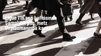 PSG, Metz'i 2-0 yenerek galibiyet serisini sürdürdü