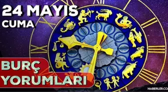 24 Mayıs Cuma 2024 Günlük Burç Yorumları! AŞK, EVLİLİK, SAĞLIK, KARİYER burç yorumları! 24 Mayıs burç yorumları nedir?