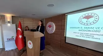 Samsun'da Üreticilere Güvenli Gıda ve Hijyen Eğitimi Verildi