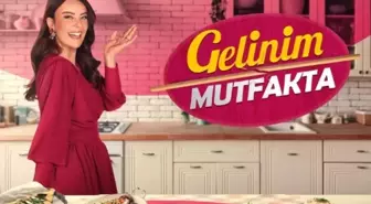 Gelinim Mutfakta bitti mi? Gelinim Mutfakta programı neden yok, sezon finali mi?