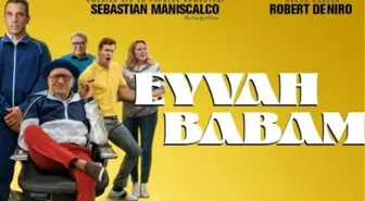 Eyvah Babam filmi oyuncuları kim, konusu ne, sonu nasıl bitiyor? Eyvah Babam filmi ne zaman, nerede çekildi?