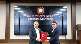 Ağrı'da Yeni Tekstil Tesisleri İçin Protokol İmzalandı