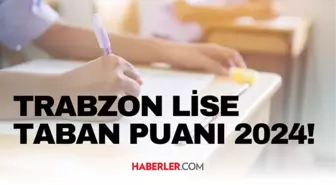 TRABZON LİSE TABAN PUANI 2024 | LGS taban puanları ve yüzdelik dilimleri açıklandı mı? TRABZON'DA liseler kaç puanla alıyor?