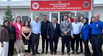 Sivas Kadın Açık Ceza İnfaz Kurumu'na ziyaret