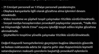 Kayseri'de Taciz Olayı Sonrası 21 Emniyet Personeli ve 1 İtfaiye Erinin Yaralandığı Bildirildi