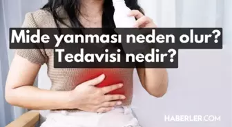 Mide yanması neden olur? Mide yanması nedir ve tedavileri nelerdir? Mide yanması belirtileri!