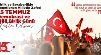 Atatürk Üniversitesi Rektörü Prof. Dr. Ömer Çomaklı'dan 15 Temmuz Demokrasi ve Milli Birlik Günü Mesajı