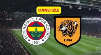 FENERBAHÇE- HULL CITY MAÇI CANLI İZLE | Fenerbahçe- Hull City maçı şifresiz nereden izlenir?