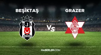 Beşiktaş Grazer maçı ilk 11'i! Beşiktaş'ın Grazer maçı 11'i belli oldu mu, ilk 11'de kimler var?