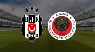 Gençlerbirliği- Beşiktaş maçı ne zaman? Gençlerbirliği- Beşiktaş maçı saat kaçta, nerede?