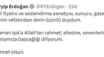 Cumhurbaşkanı Recep Tayyip Erdoğan, Kenan Işık için başsağlığı diledi