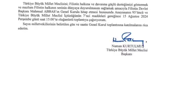 TBMM, Filistin Devlet Başkanı Mahmud Abbas'ın Genel Kurul'a hitap etmesi için olağanüstü toplantıya çağrıldı