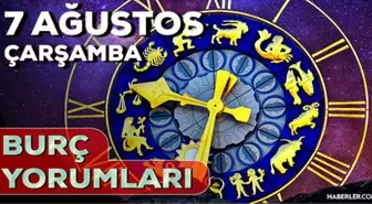 7 Ağustos 2024 Günlük Burç Yorumları! AŞK, EVLİLİK, KARİYER, SAĞLIK burç yorumları! 7 Ağustos ikizler, koç, oğlak burcu yorumu