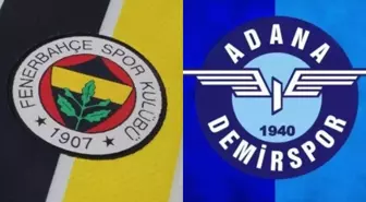 Fenerbahçe-Adana Demirspor maçında ilk 11'ler açıklandı mı? Fenerbahçe-Adana Demirspor maç kadrosunda kimler var?