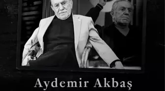 Aydemir Akbaş'ın Ölümü Üzüntü Yarattı