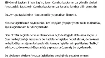 AK Parti Sözcüsü Çelik: TİP Genel Başkanı Erkan Baş'ın sözleri Avrupa faşistlerinin dilidir