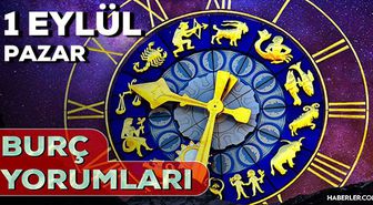 1 Eylül 2024 Günlük Burç Yorumları! AŞK, EVLİLİK, KARİYER, SAĞLIK burç yorumları! 1 Eylül Başak, Aslan, Oğlak burcu yorumu!