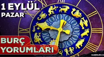 1 Eylül 2024 Günlük Burç Yorumları! AŞK, EVLİLİK, KARİYER, SAĞLIK burç yorumları! 1 Eylül Başak, Aslan, Oğlak burcu yorumu!