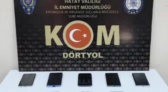 Hatay'da Kaçak Cep Telefonu Operasyonu: 10 Telefon Ele Geçirildi