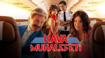 Hava Muhalefeti filmi oyuncuları kim, konusu ne, sonu nasıl bitiyor? Hava Muhalefeti filmi ne zaman, nerede çekildi?