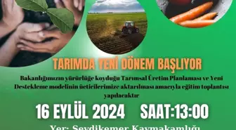 Tarım ve Orman Bakanlığı Desteklemeleri ve Üretim Planlaması Hakkında Bilgilendirme Toplantısı