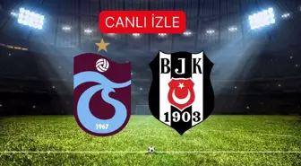 TRABZONSPOR- BEŞİKTAŞ MAÇI CANLI ANLATIM! Trabzonspor- Beşiktaş maçı kaç kaç?