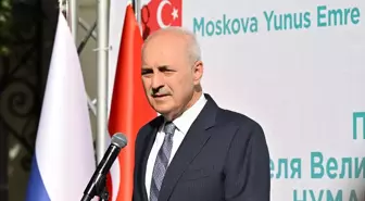 TBMM Başkanı Kurtulmuş'tan Moskova'da Türkçe Eğitimi Vurgusu