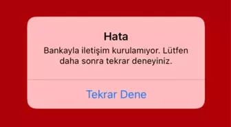 Akbank 'Bankayla iletişim kurulamıyor. Lütfen daha sonra tekrar deneyiniz' hatası nedir, çözümü nedir?