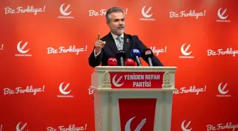 Yeniden Refah Partisi'nden Erken Seçim ve Ekonomik Sorunlara Dikkat