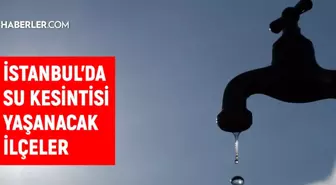 İstanbul İSKİ su kesintisi! 26 Eylül Sultangazi, Kemerburgaz, Esenyurt, Pendik su kesintisi listesi! Sular kesintisi ne zaman bitecek?