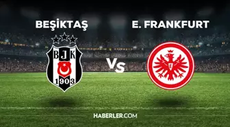 Beşiktaş maçı hangi kanalda? BJK Frankfurt maçını hangi kanal veriyor, nerede izlenir?