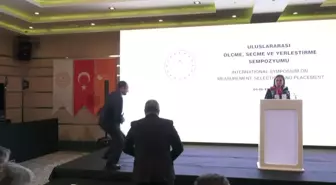 'Uluslararası Ölçme, Seçme ve Yerleştirme Sempozyumu' Ankara'da Başladı.