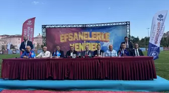 Trabzon'da 'Efsanelerle Yeniden Futbol Turnuvası' Başlıyor