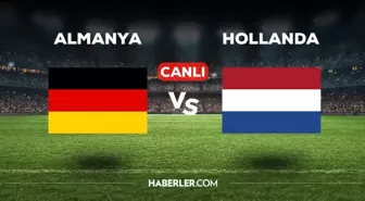 Almanya Hollanda CANLI izle! (ŞİFRESİZ) Almanya Hollanda maçı hangi kanalda, canlı yayın nerede ve nasıl izlenir?