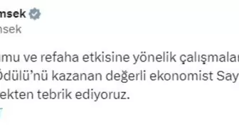 Bakan Şimşek, Nobel Ekonomi Ödülü'nü Kazanan Daron Acemoğlu'nu Tebrik Etti