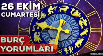 26 Ekim 2024 Günlük Burç Yorumları! Boğa, Aslan, Koç, Akrep burcu yorumu! 26 Ekim AŞK, EVLİLİK, KARİYER, SAĞLIK burç yorumları