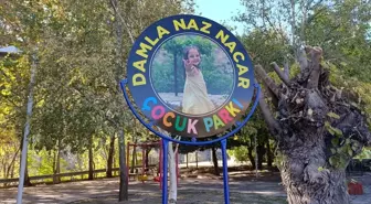 Damla Naz Nacar'ın Adı Parkta Yaşatılacak