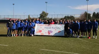 Erzurumspor FK'dan Organ Bağışı Farkındalığı