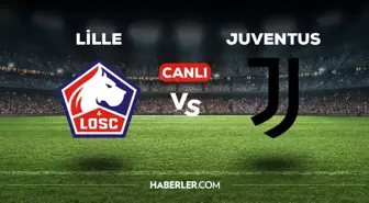 Lille Juventus CANLI izle! (ŞİFRESİZ) Lille Juventus maçı hangi kanalda, canlı yayın nerede ve nasıl izlenir?