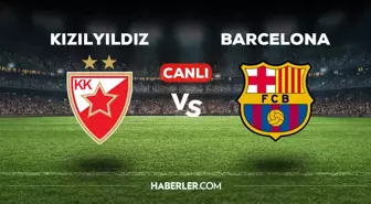 Kızılyıldız Barcelona maçı CANLI izle! (ŞİFRESİZ) Kızılyıldız Barcelona maçı hangi kanalda, canlı yayın nerede ve nasıl izlenir?