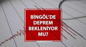 Bingöl'de deprem bekleniyor mu? Korkutan açıklama