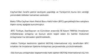 Enerji Bakanlığı'ndan Ceyhan ve İsrail Petrol Sevkiyatı İddialarına Yanıt