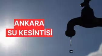 Ankara su kesintisi sorgulama! 15 Kasım Cuma ASKİ su kesintisi olan yerler neresi?